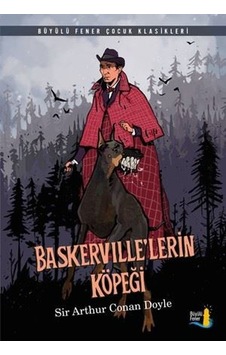 Baskerville'lerin Köpeği - Sir Arthur Conan Doyle - Büyülü Fener Baskerville'lerin Köpeği - Sir Arthur Conan Doyle - Büyülü Fener