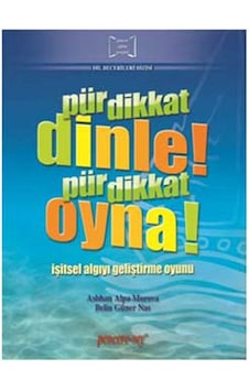 Pür Dikkat Dinle Pür Dikkat Oyna - Aslıhan A. Morova -  Belin Güner Nas - Pencere