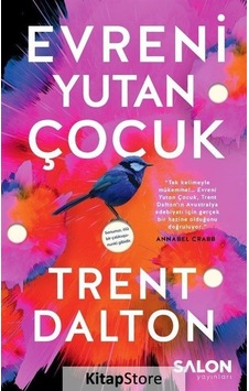 Evreni Yutan Çocuk / Trent Dalton Evreni Yutan Çocuk / Trent Dalton