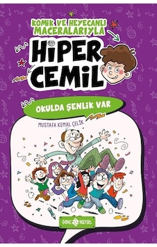 Okulda Şenlik Var-Hiper Cemil 4 - Mustafa Kemal Çelik - Genç Hayat Okulda Şenlik Var-Hiper Cemil 4 - Mustafa Kemal Çelik - Genç Hayat