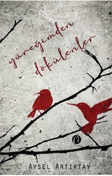 Yüreğimden Dökülenler - Aysel Artıktay - Herdem Kitap Yüreğimden Dökülenler - Aysel Artıktay - Herdem Kitap