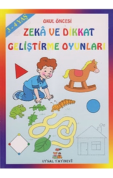Zeka ve Dikkat Geliştirme Oyunları 3-4 Yaş - Mürşide Uysal - Uysal Yayınevi Zeka ve Dikkat Geliştirme Oyunları 3-4 Yaş - Mürşide Uysal - Uysal Yayınevi