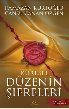 Küresel Düzenin Şifreleri - Cansu Canan Özgen - Ramazan Kurtoğlu - Asi Kitap Küresel Düzenin Şifreleri - Cansu Canan Özgen - Ramazan Kurtoğlu - Asi Kitap
