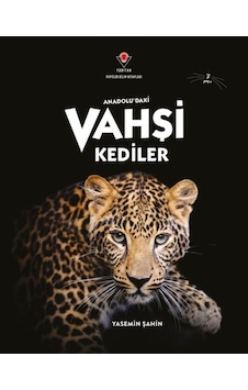 Anadolu'daki Vahşi Kediler - Yasemin Şahin - Tübitak Yayınları Anadolu'daki Vahşi Kediler - Yasemin Şahin - Tübitak Yayınları