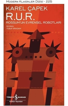 R. U. R. Rossum'un Evrensel Robotları Karton Kapak / Karel Ç... R. U. R. Rossum'un Evrensel Robotları Karton Kapak / Karel Ç...
