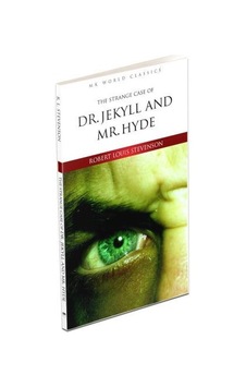 The Strange Case Of Dr. Jekyll and Mr. Hyde İngilizce Klasik Roman - Robert Louis Stevenson - MK Publications The Strange Case Of Dr. Jekyll and Mr. Hyde İngilizce Klasik Roman - Robert Louis Stevenson - MK Publications