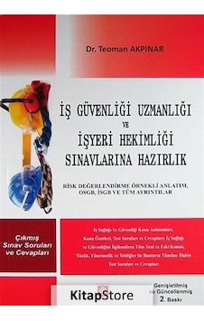 İş Güvenliği Uzmanlığı Sınavlarına Hazırlık - Teoman Akpınar - Ekin Basım Yayın İş Güvenliği Uzmanlığı Sınavlarına Hazırlık - Teoman Akpınar - Ekin Basım Yayın