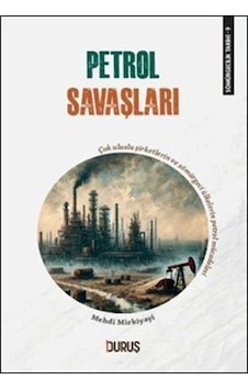 Sömürgecilik Tarihi 9: Petrol Savaşları / Mehdi Mirkiyayi Sömürgecilik Tarihi 9: Petrol Savaşları / Mehdi Mirkiyayi