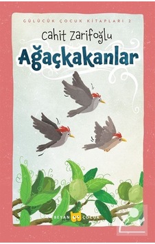 Mercankitap Ağaçkakanlar (Ciltli) (Resimli) / Cahit Zarifoğlu