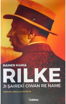 Ji Şaireki Ciwan Re Name - Rainer Maria Rilke - Nubihar Yayınları