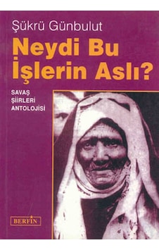 Neydi Bu İşlerin Aslı? - Şükrü Günbulut - Berfin Yayınları Neydi Bu İşlerin Aslı? - Şükrü Günbulut - Berfin Yayınları