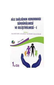 Aile Sağlığının Korunması, Sürdürülmesi Ve Geliştirilmesi / 1.... Aile Sağlığının Korunması, Sürdürülmesi Ve Geliştirilmesi / 1....