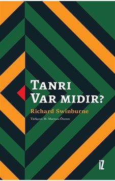 Tanrı Var mıdır? - Richard Swinburne - İz Yayıncılık Tanrı Var mıdır? - Richard Swinburne - İz Yayıncılık