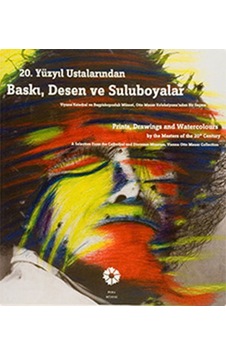 20. Yüzyıl Ustalarından Baskı, Desen ve Suluboyalar 20. Yüzyıl Ustalarından Baskı, Desen ve Suluboyalar