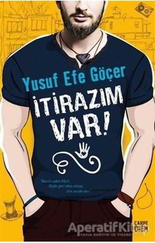 İtirazım Var! - Yusuf Efe Göçer - Carpediem Kitap İtirazım Var! - Yusuf Efe Göçer - Carpediem Kitap