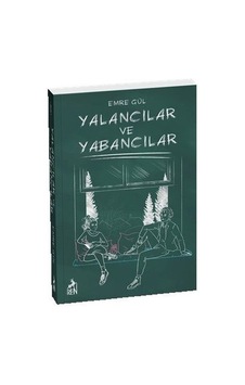 Yalancılar ve Yabancılar - Emre Gül - Ren Kitap