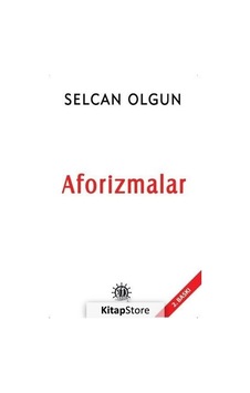 Aforizmalar - Selcan Olgun - Yason Yayıncılık Aforizmalar - Selcan Olgun - Yason Yayıncılık