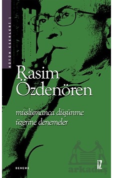 Müslümanca Düşünme Üzerine Denemeler Müslümanca Düşünme Üzerine Denemeler