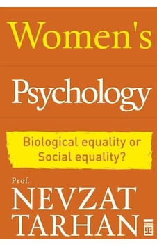 Women's Psychology / Prof. Dr. Nevzat Tarhan Women's Psychology / Prof. Dr. Nevzat Tarhan