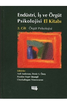 Endüstri İş ve Örgüt Psikolojisi El Kitabı 2. Cilt: Örgüt Psikolojisi- Literatür Yayıncılık Endüstri İş ve Örgüt Psikolojisi El Kitabı 2. Cilt: Örgüt Psikolojisi- Literatür Yayıncılık