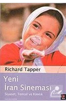 Yeni İran Sineması - Siyaset  Temsil ve Kimlik - Richard Tapper - Kapı Yayınları