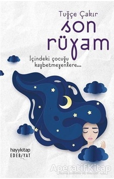 Son Rüyam - Tuğçe Çakır - Hayykitap