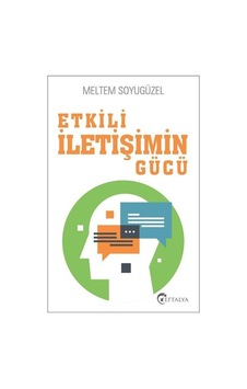 Etkili İletişimin Gücü - Meltem Soyugüzel