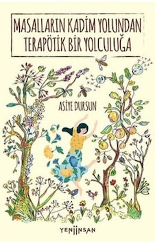Masalların Kadim Yolundan Terapötik Bir Yolculuğa - Rzır-638339 Masalların Kadim Yolundan Terapötik Bir Yolculuğa - Rzır-638339