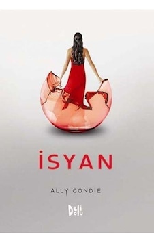 İsyan - Ally Condie - DeliDolu İsyan - Ally Condie - DeliDolu