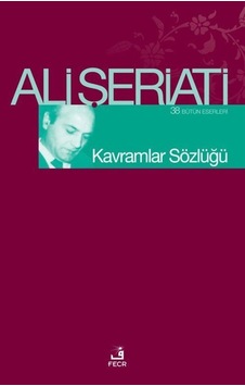 Kavramlar Sözlüğü / Dr. Ali Şeriati