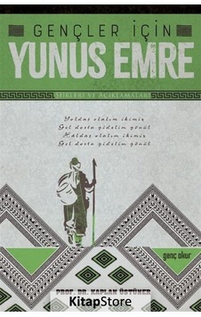 Kitapstore Gençler Için Yunus Emre Şiirleri Ve Açıklamaları / Kaplan Üstüner Kitapstore Gençler Için Yunus Emre Şiirleri Ve Açıklamaları / Kaplan Üstüner