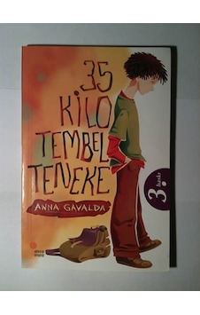 35 Kilo Tembel Teneke Anna Gavalda Günışığı Yay 35 Kilo Tembel Teneke Anna Gavalda Günışığı Yay
