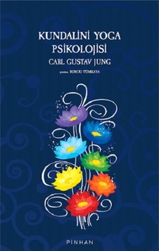 Kundalini Yoga Psikolojisi - Carl Gustav Jung - Pinhan Yayıncılık
