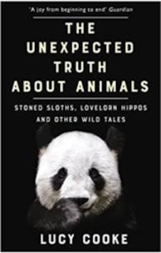 The Unexpected Truth About Animals: Stoned Sloths, Lovelorn Hippos And Other Wild Tales 9781784161903 The Unexpected Truth About Animals: Stoned Sloths, Lovelorn Hippos And Other Wild Tales 9781784161903
