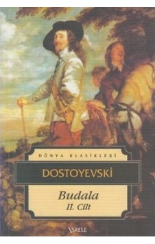Budala-Cilt 2 - Fyodor Mihayloviç Dostoyevski - İskele Yayıncılık