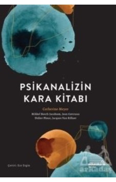 Psikanalizin Kara Kitabı - Catherine Meyer - alBaraka Yayınları