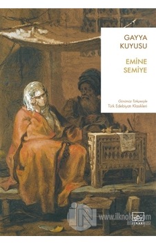 Gayya Kuyusu - Emine Semiye - İthaki Yayınları Gayya Kuyusu - Emine Semiye - İthaki Yayınları