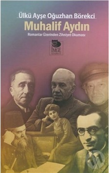 Muhalif Aydın - Ülkü Ayşe - Oğuzhan Börekci - İmge Kitabevi Muhalif Aydın - Ülkü Ayşe - Oğuzhan Börekci - İmge Kitabevi
