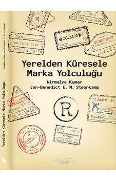 Yerelden Küresele Marka Yolculuğu - Jan- Benedict E.M. Steenkamp - Nirmalya Kumar - alBaraka Yayınları Yerelden Küresele Marka Yolculuğu - Jan- Benedict E.M. Steenkamp - Nirmalya Kumar - alBaraka Yayınları
