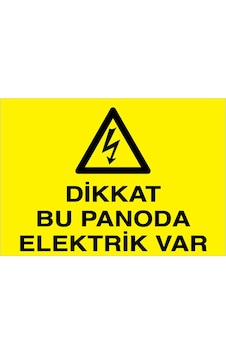 Dikkat Bu Panoda Elektrik Var Uyarı Tabelası - 35x50 Foreks - Pan8 Dikkat Bu Panoda Elektrik Var Uyarı Tabelası - 35x50 Foreks - Pan8