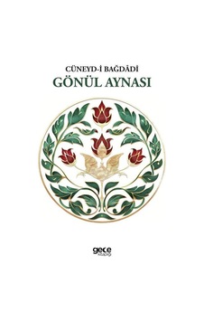 Gönül Aynası / Cüneyd-i Bağdadi Gönül Aynası / Cüneyd-i Bağdadi