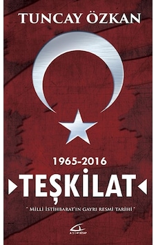 Teşkilat Milli Istihbaratın Gayrı Resmi Tarihi Tuncay Özkan As 9786059331098 Teşkilat Milli Istihbaratın Gayrı Resmi Tarihi Tuncay Özkan As 9786059331098