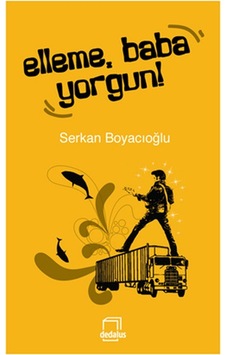 Elleme. Baba Yorgun