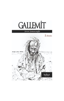 Gallemit - Servet Somuncuoğlu - Matbuat Yayın Grubu Gallemit - Servet Somuncuoğlu - Matbuat Yayın Grubu