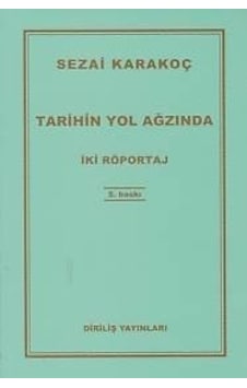 Tarihin Yol Ağzında - Sezai Karakoç - Diriliş Yayınları Tarihin Yol Ağzında - Sezai Karakoç - Diriliş Yayınları