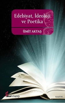 Edebiyat Ideoloji ve Poetika Edebiyat Ideoloji ve Poetika