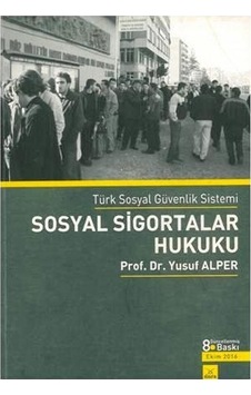 Sosyal Sigortalar Hukuku Yusuf Alper  2.El  8.Baskı