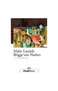 Malte Laurids Brigge'nin Notları / Rainer Maria Rilke N11.1934 Malte Laurids Brigge'nin Notları / Rainer Maria Rilke N11.1934