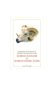Kurban Bayramı ve Kurban Kesme Adabı Kurban Bayramı ve Kurban Kesme Adabı