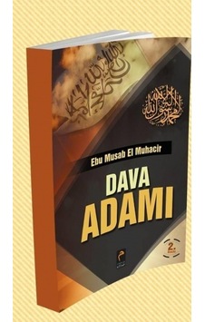 Dava Adamı Ebu Musab Muhacir Neda Yayınları Dava Adamı Ebu Musab Muhacir Neda Yayınları